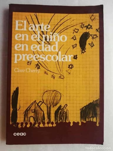 EL ARTE EN EL NIÑO EN EDAD PREESCOLAR / C. CHERRY / ED. CEAC