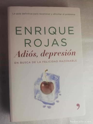 ADIÓS, DEPRESIÓN EN BUSCA DE LA FELICIDAD RAZONABLE - ENRIQUE ROJAS