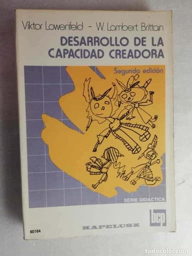 DESARROLLO DE LA CAPACIDAD CREADORA. V. LOWENFELD Y W. LAMBERT BRITTAIN