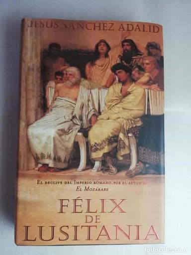 FÉLIX DE LUSITANIA - JESÚS SÁNCHEZ ADALID