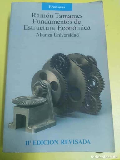 RAMON TAMAMES FUNDAMENTOS DE ESTRUCTURA ECONOMICA