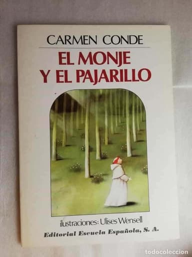 EL MONJE Y EL PAJARILLO - CARMEN CONDE/ ED. ESCUELA ESPAÑOLA S.A.