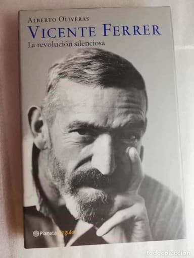 VICENTE FERRER. LA REVOLUCIÓN SILENCIOSA - ALBERTO OLIVERAS