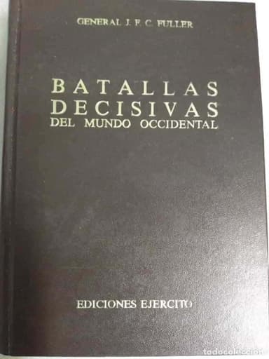 BATALLAS DECISIVAS DEL MUNDO OCCIDENTAL, TOMO III, EDICIONES EJERCITO, 1979