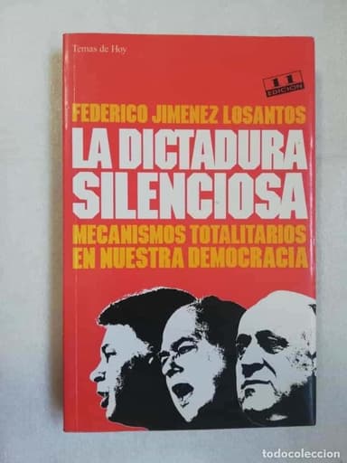 LA DICTADURA SILENCIOSA - FEDERICO JIMÉNEZ LOSANTOS