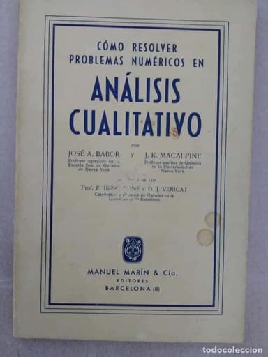 CÓMO RESOLVER PROBLEMAS NUMÉRICOS EN ANÁLISIS CUALITATIVO - BABOR, JOSÉ A./MACALPINE, J.K./BUSCARONS