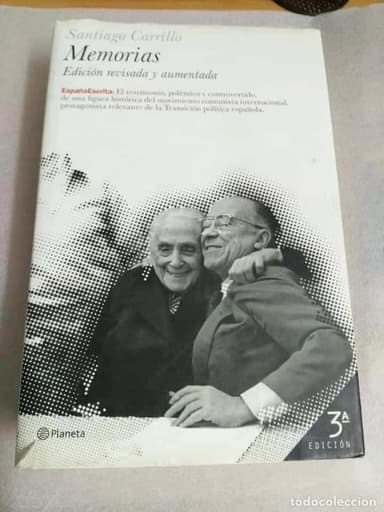 MEMORIAS. EDICION REVISADA Y AUMENTADA. COLECCIÓN ESPAÑA ESCRITA:07. CARRILLO, SANTIAGO