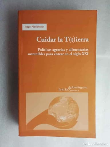 CUIDAR LA TIERRA JORGE RIECHMANN · ICARIA EDITORIAL