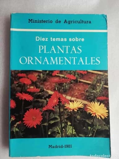 DIEZ TEMAS SOBRE PLANTAS ORNAMENTALES - MINISTERIO DE AGRICULTURA