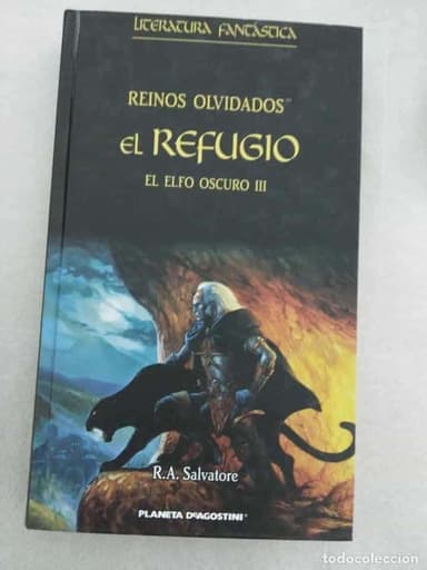 EL REFUGIO -TRILOGIA EL ELFO OSCURO III - R.A. SALVATORE , TIMUN MAS