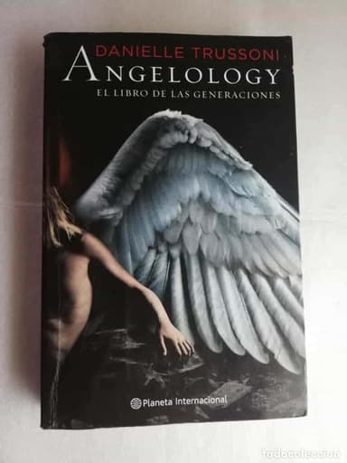 TRUSSONI, DANIELLE. - ANGELOLOGY. EL LIBRO DE LAS GENERACIONES.