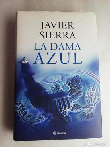 JAVIER SIERRA: LA DAMA AZUL.