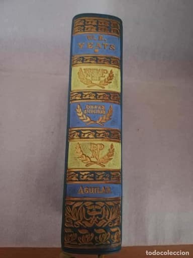Libros de segunda mano: WILLIAM B. YEATS: OBRAS ESCOGIDAS (AGUILAR, PREMIOS NOBEL, 1956, CON MARCAPÁ