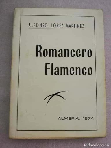 ALFONSO LOPEZ MARTINEZ ROMANCERO GITANO ALMERIA 1975