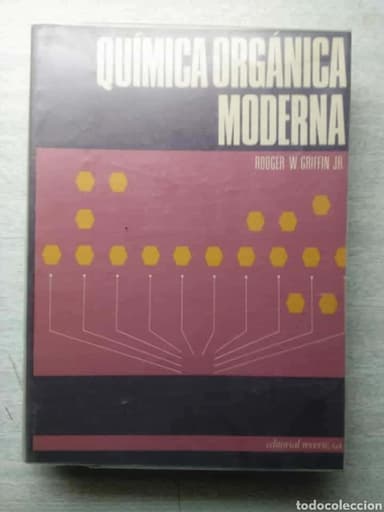 QUÍMICA ORGÁNICA MODERNA. EDITORIAL REVERTE.
