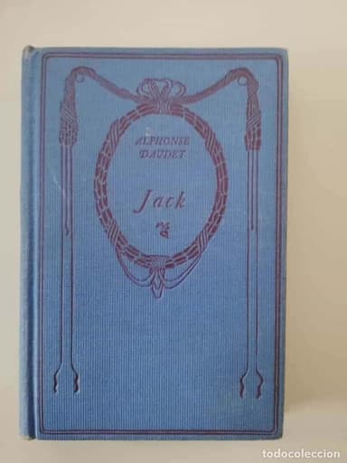 ALPHONSE DAUDET: JACK - TRADUCIDA POR GINER DE LOS RIOS - THOMAS NELSON AND SONS EDITORS