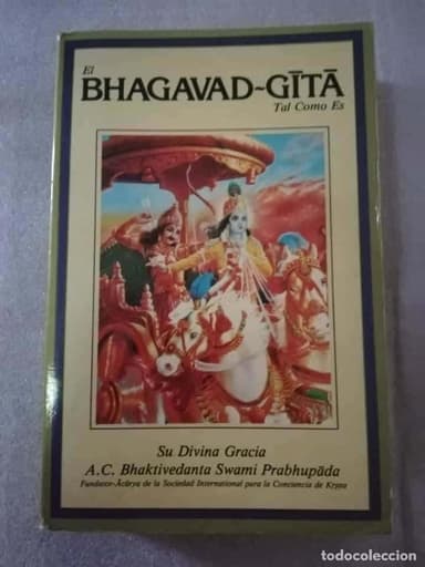 EL BHAGAVAD-GITA TAL COMO ES SU DIVINA GRACIA A.C. BHAKTIVEDANTA SWAMI PRABHUPADA