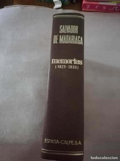 SALVADOR DE MADARIAGA - MEMORIAS - (1921-1936) AMANECER SIN MEDIODIA