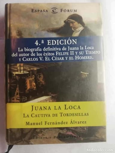 Juana la Loca. La cautiva de Tordesillas - Fernández Álvarez, Manuel