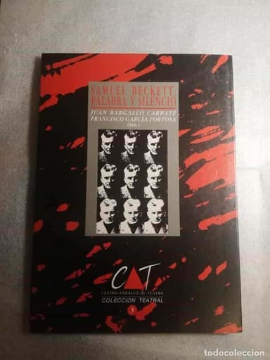 SAMUEL BECKETT: PALABRA Y SILENCIO/COLECCIÓN TEATRAL