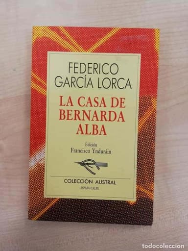 LA CASA DE BERNARDA ALBA-FEDERICO GARCÍA LORCA-COLECCIÓN AUSTRAL