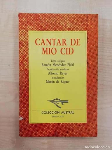 CANTAR DEL MIO CID - TEXTO ANTIGUO R. MENÉNDEZ PIDAL/P. MODERNA A. REYES - COL. AUSTRAL