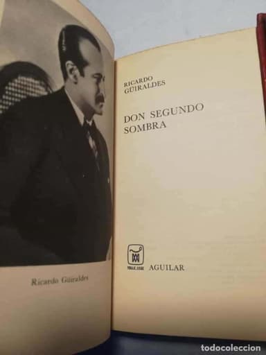 RICARDO GUIRALDES. DON SEGUNDO SOMBRA. AGUILAR.