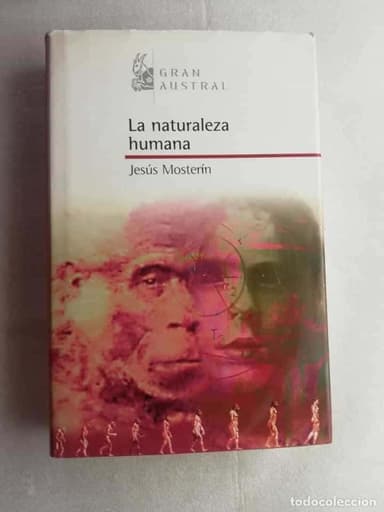 LA NATURALEZA HUMANA-JESÚS MOSTERÍN