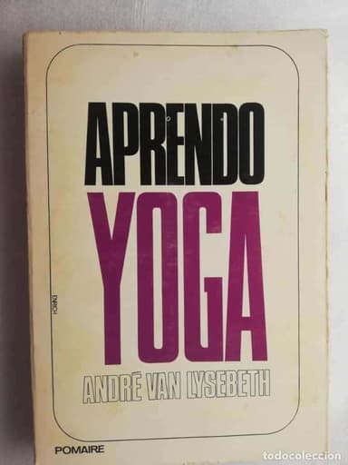 APRENDO YOGA - ANDRÉ VAN LYSEBETH - ED. POMAIRE