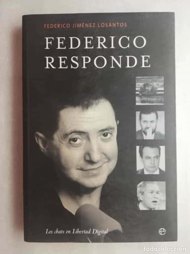 FEDERICO RESPONDE - FEDERICO JIMENEZ LOSANTOS