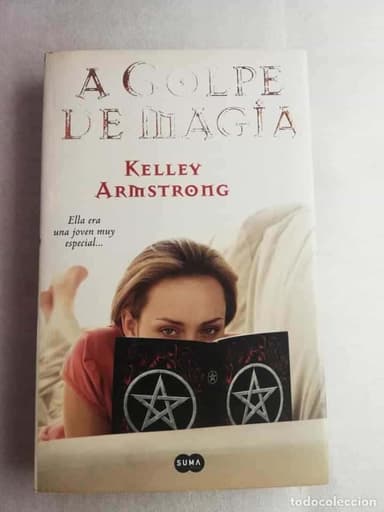 A GOLPE DE MAGIA. KELLEY ARMSTRONG