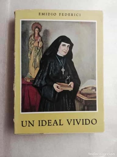 UN IDEAL VIVIDO. LA BEATA VICENTA Mª LÓPEZ Y VICUÑA. - FEDERICI, EMIDIO.-1959