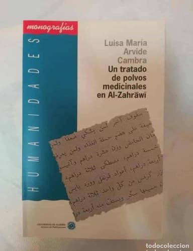 UN TRATADO DE POLVOS MEDICINALES EN AL-ZAHRAWI UNVERSIDAD DE ALMERIA LUISA MARIA ARVIDE CAMBRA