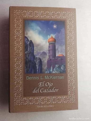 EL OJO DEL CAZADOR. DENNIS L. MCKIERNAN (CIRCULO LECTORES)