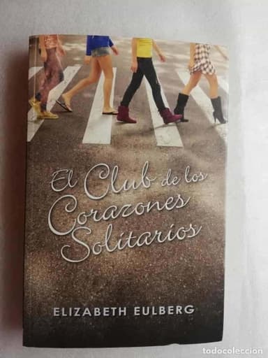 EL CLUB DE LOS CORAZONES SOLITARIOS ELIZABETH EULBERG ALFAGUARA