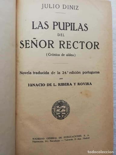 Las pupilas del Señor Rector / DINIZ, Julio - Traduc. de Ignacio de L. Ribera y Rovira