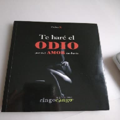Te haré el odio, por si el amor no basta