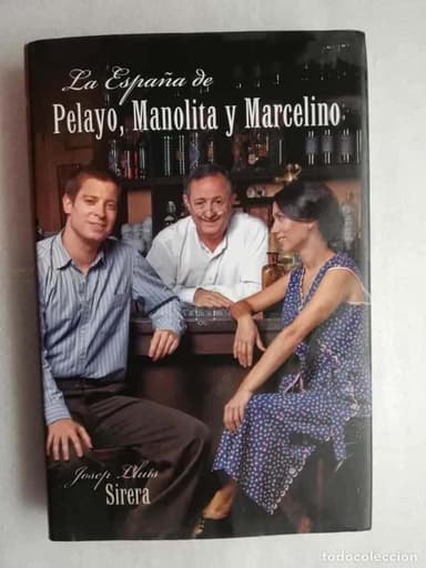 LA ESPAÑA DE PELAYO, MANOLITA Y MARCELINO. AMAR EN TIEMPOS REVUELTOS