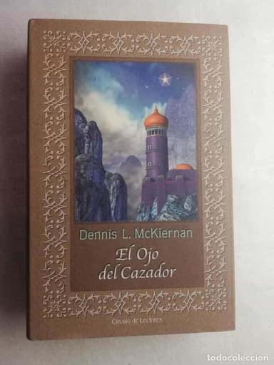 EL OJO DEL CAZADOR POR DENNIS L. MCKIERNAN. CÍRCULO DE LECTORES