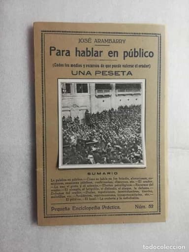 PARA HABLAR EN PUBLICO ORADOR , UNA PESETA PEQUEÑA ENCICLOPEDIA PRACTICA NUMERO 52