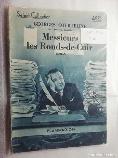 Messieurs les ronds-de-cuir. GEORGES COURTELINE ROMAN SELECT COLLECTION FLAMMARION AÑO 1941