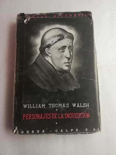 PERSONAJES DE LA INQUISICIÓN - WALSH, WILLIAM THOMAS