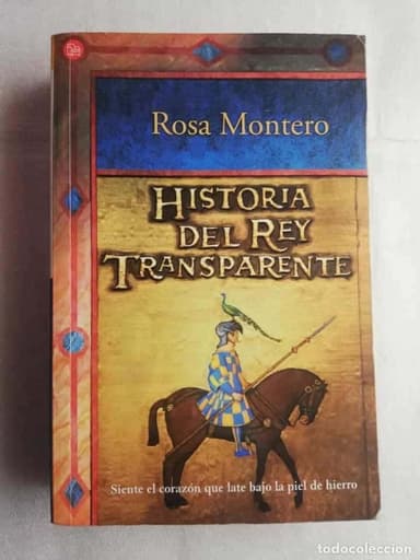 HISTORIA DEL REY TRANSPARENTE - ROSA MONTERO. ALFAGUARA
