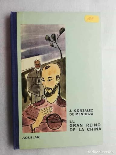 EL GRAN REINO DE LA CHINA J. GONZALEZ DE MENDOZA AGUILAR