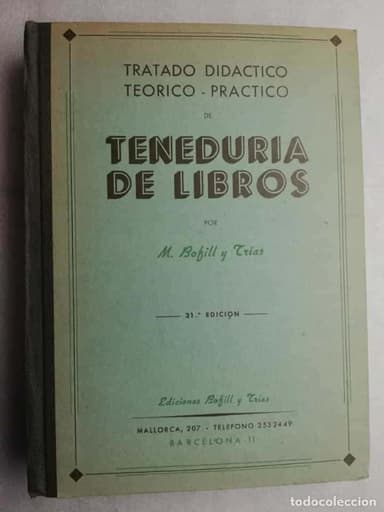 TRATADO DIDÁCTICO TEÓRICO-PRÁCTICO DE TENEDURÍA DE LIBROS - BOFILL Y TRÍAS, M. 1967 31 EDICION