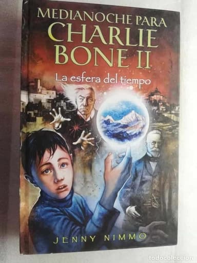 MEDIA NOCHE PARA CHARLIE BONE II JENNY NIMMO LA ESFERA DEL TIEMPO