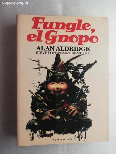 FUNGLE, EL GNOPO - ALAN ALDRIDGE - EDITORIAL TIMUN MAS