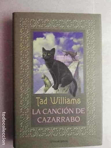 TAD WILLIAMS. LA CANCIÓN DE CAZARRABO.