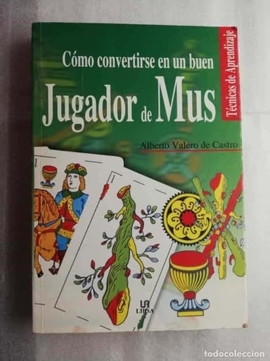 CÓMO CONVERTIRSE EN UN BUEN JUGADOR DE MUS.320