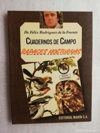 RAPACES NOCTURNAS - CUADERNOS DE CAMPO Nº 4 - DR. FÉLIX RODRIGUEZ